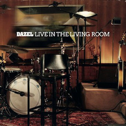 Dazel - Live in the Living Room