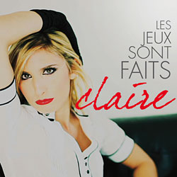 Claire - Le jeux sont faits