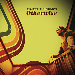 Filippo Tirincanti - Otherwise