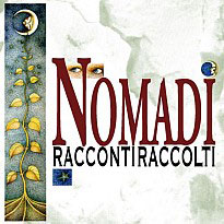 Nomadi - Racconti raccolti