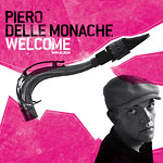 Piero Delle Monache - Welcome